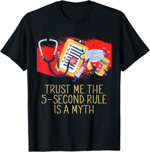 The 5 Second Rule Is a Myth Funny Doctor Humor Physician T-Shirt - T-Shirt | Black