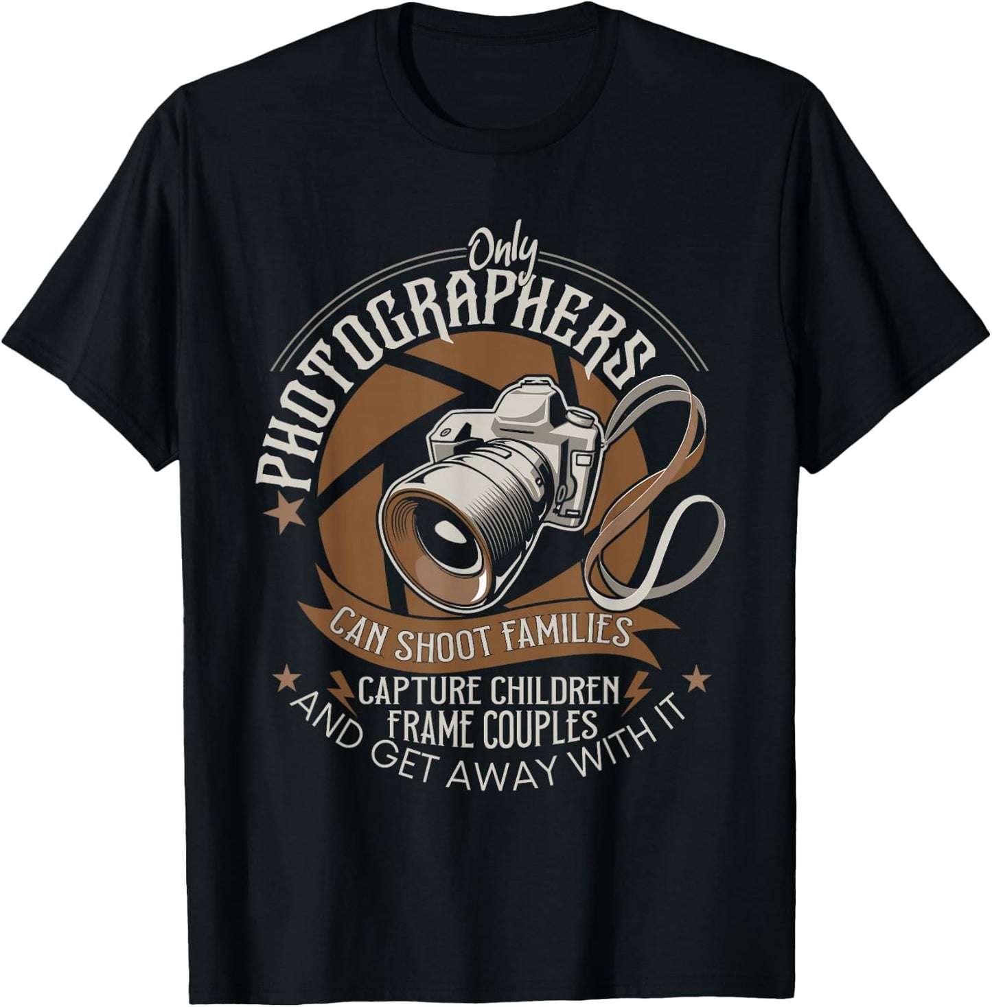 Only Photographers Can Shoot Families - Photography Pun T-Shirt - T-Shirt | Black