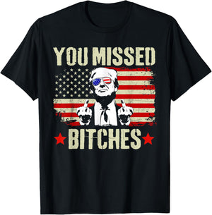 You Missed Shirt, You Missed Trump 2024 You Missed T-Shirt - T-Shirt | Black