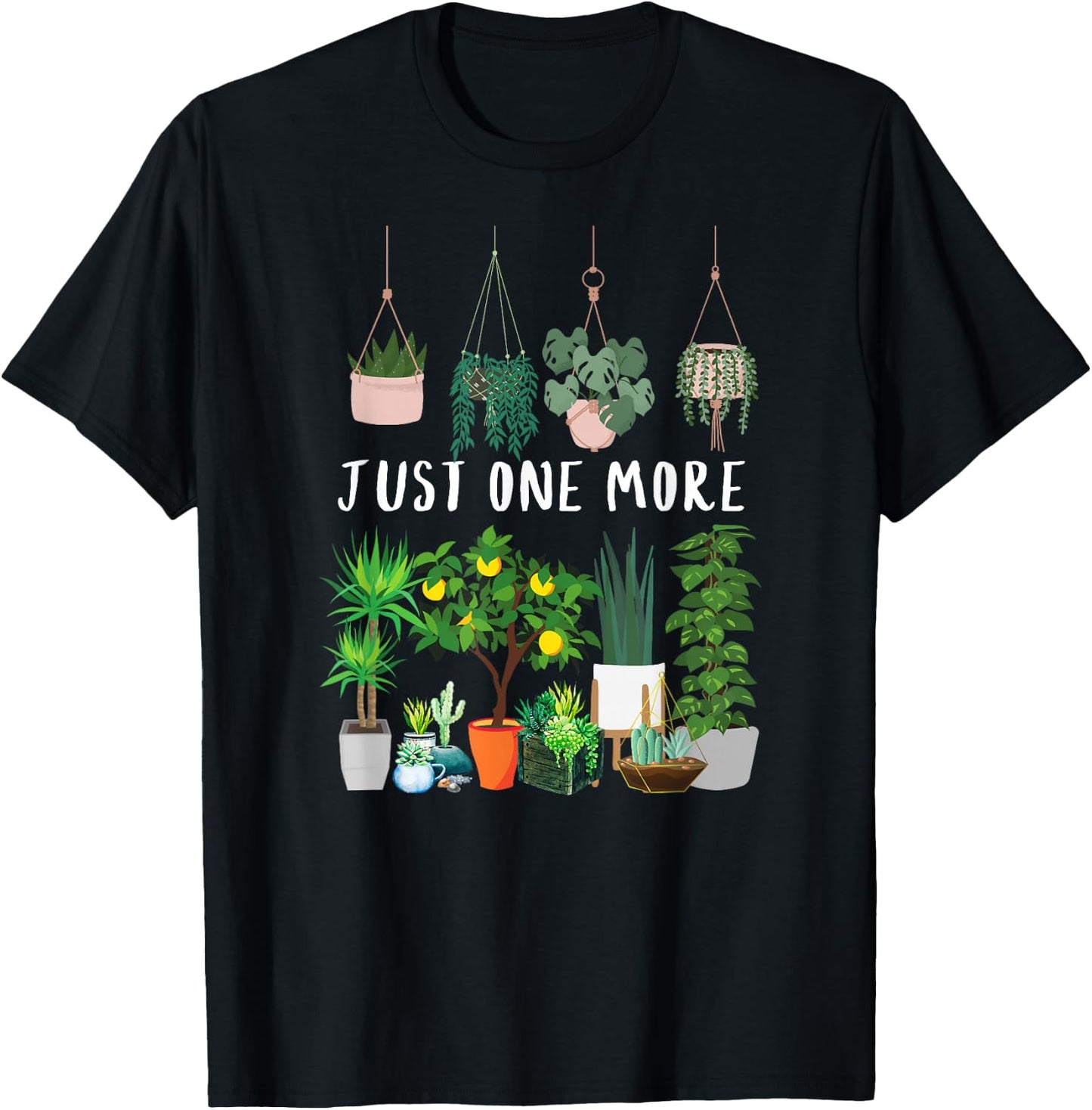Just one more Plant Lady Mom Indoor Flower Floral T-Shirt - T-Shirt | Black