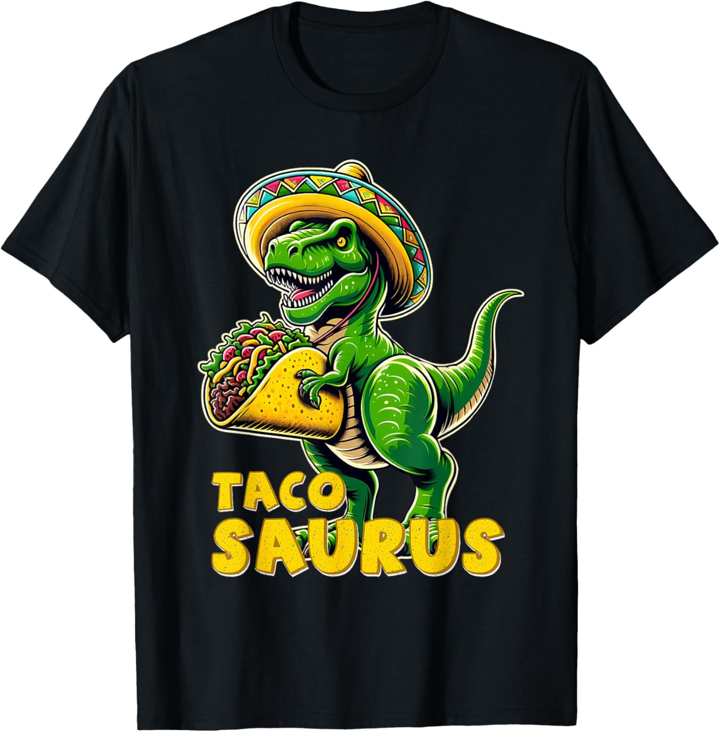 Tacosaurus Taco Dinosaur T Rex Dino Cinco De Mayo Mexican T-Shirt - T-Shirt | Black