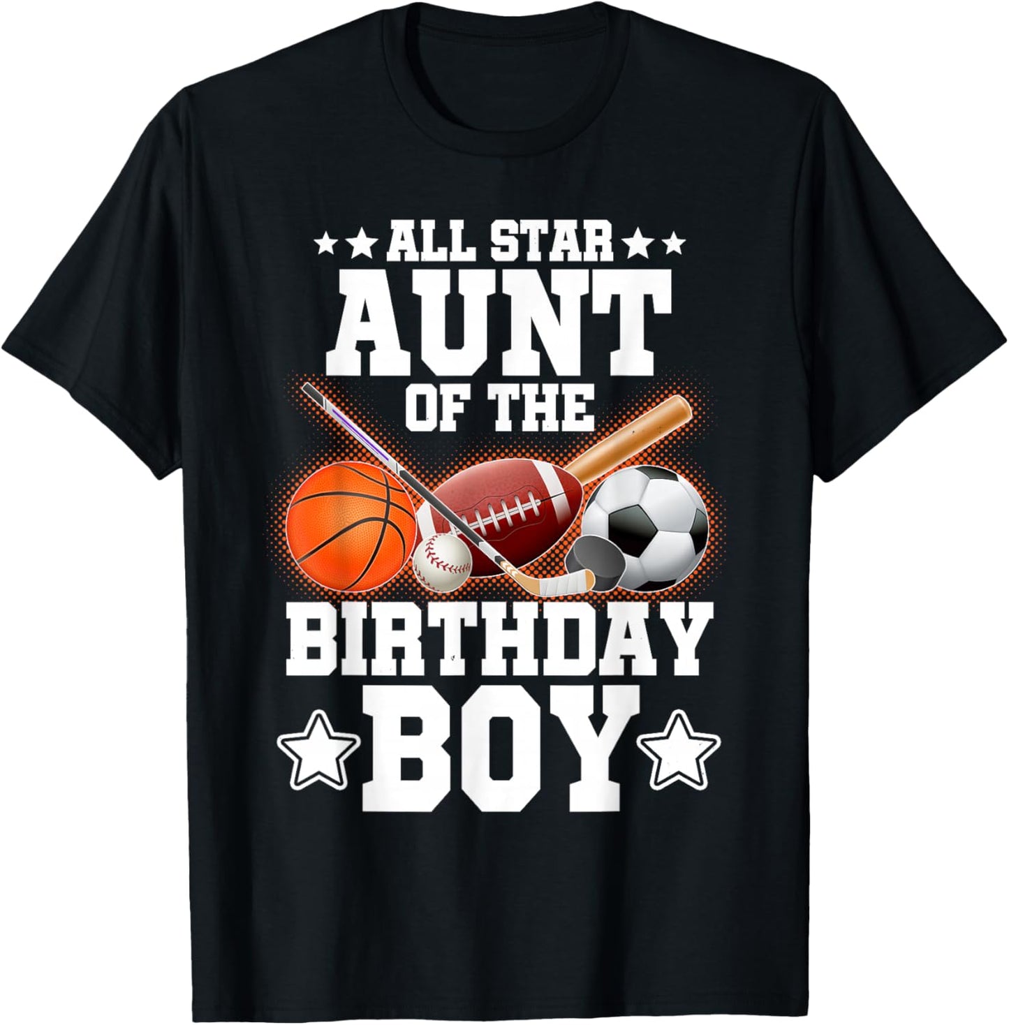 All Star Aunt Of The Birthday Boy Basketball Soccer Sport T-Shirt - T-Shirt | Black