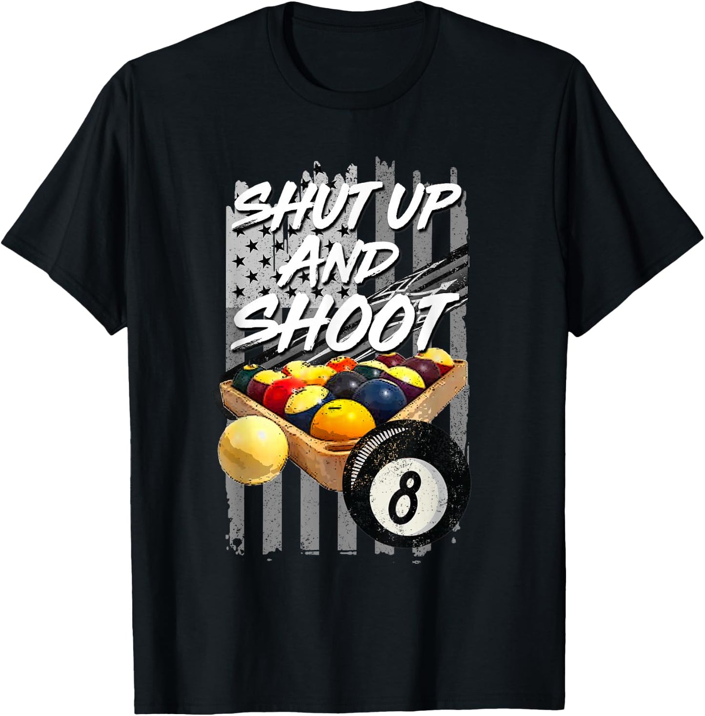 Shut Up and Shoot Billiard 8 Ball Pool Player T-Shirt - T-Shirt | Black