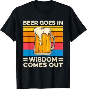 Beer goes in wisdom comes out vintage funny drinking T-Shirt - T-Shirt | Black