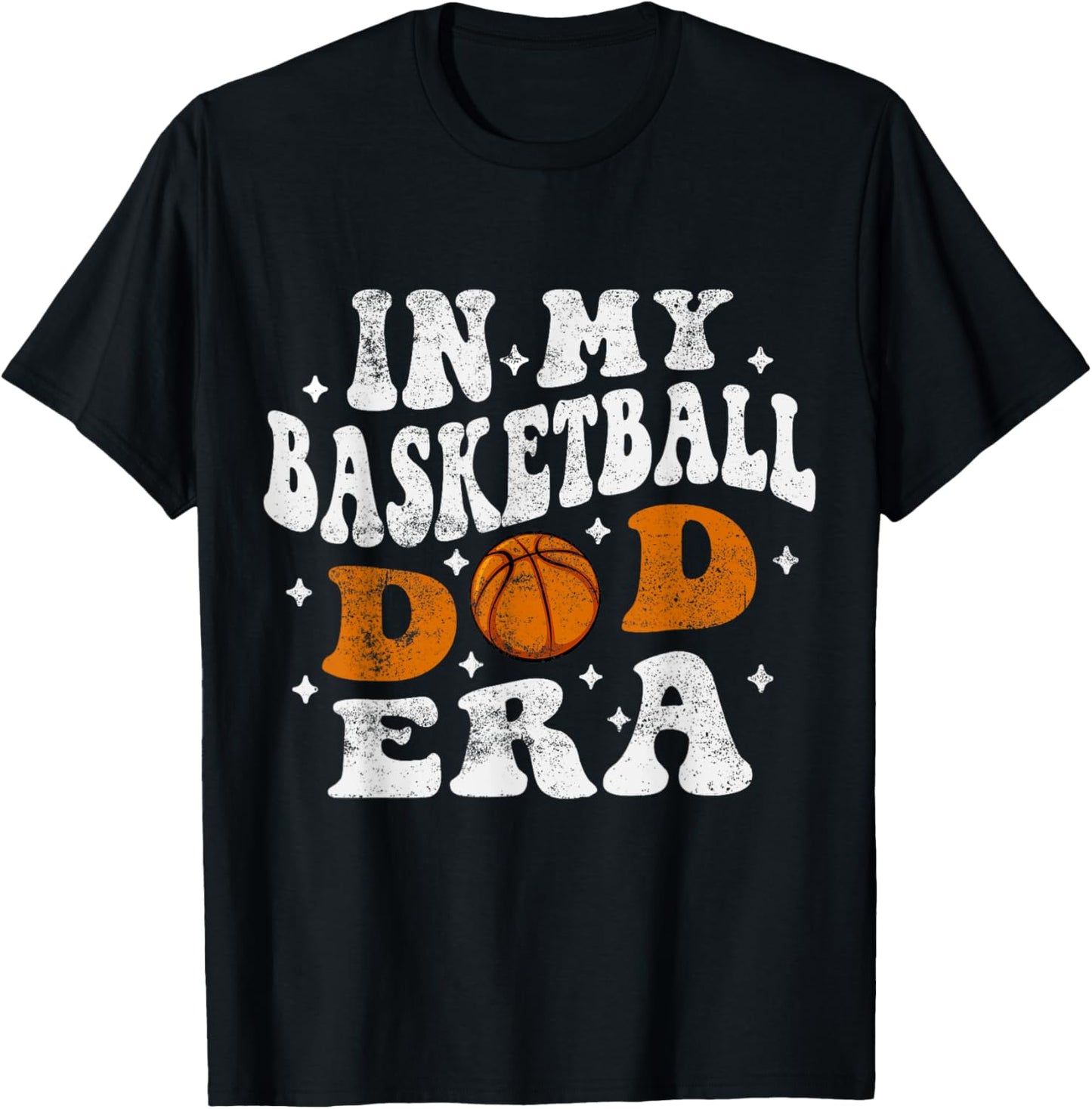 In My Basketball Dad Era Player Basketball Dad Fathers Day T-Shirt - T-Shirt | Black