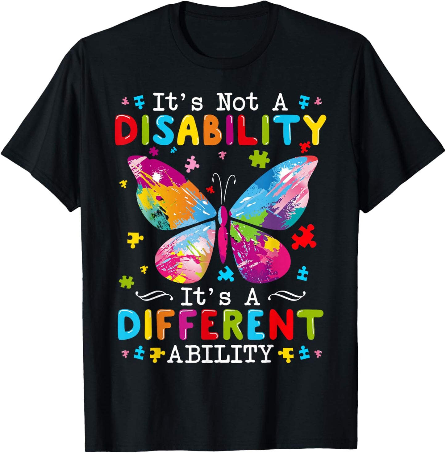 It's Not A Disability It's A Different Ability T-Shirt - T-Shirt | Black