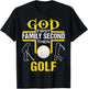 God First Family Second Then Golf women T-Shirt - T-Shirt | Black