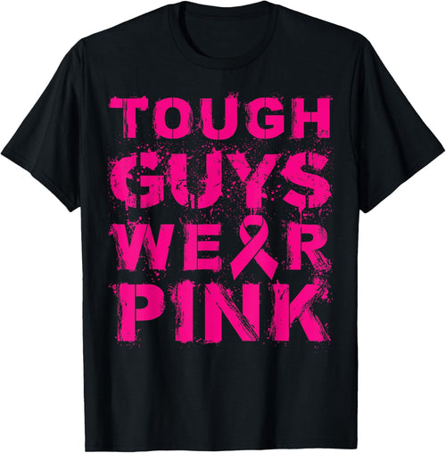 Tough Guys Wear Pink