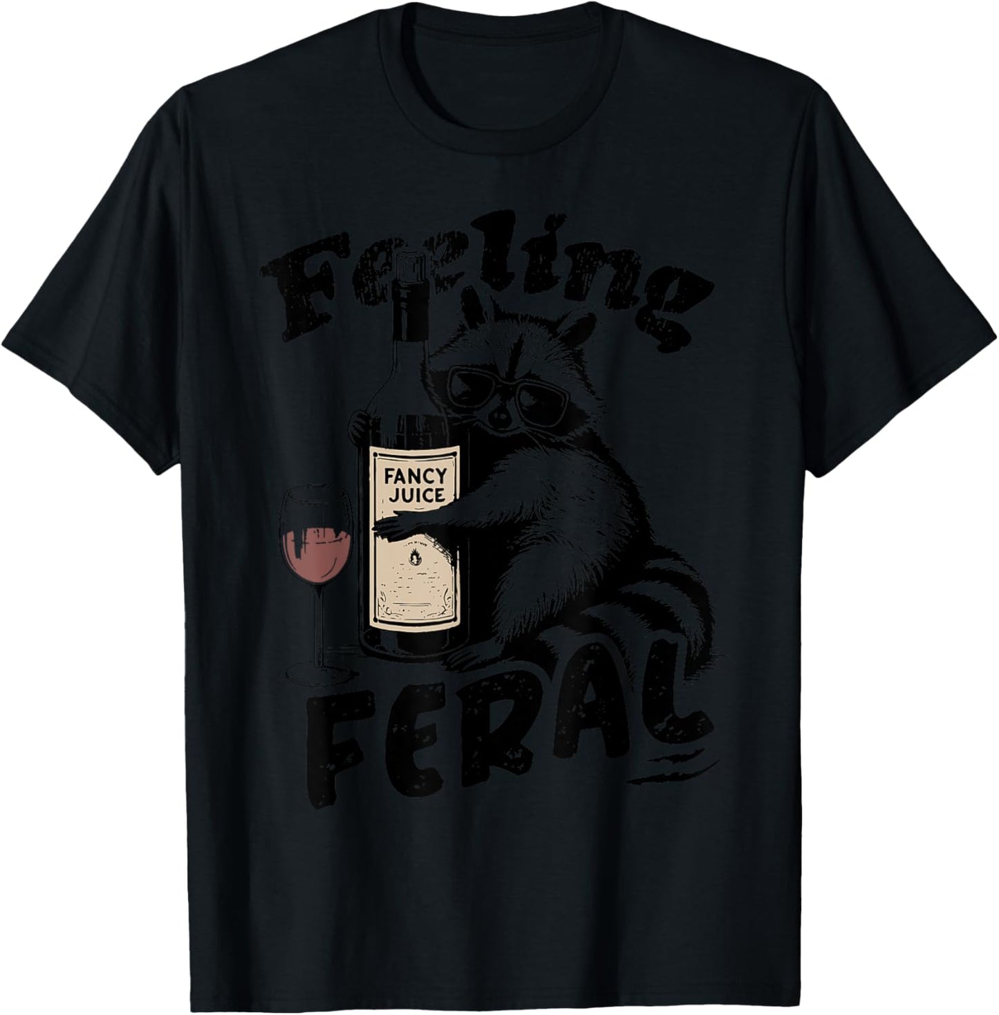 Feelin Feral Vintage Retro Funny Raccoon With Wine Lovers T-Shirt - T-Shirt | Black
