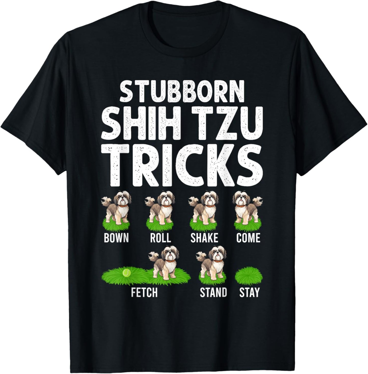 Funny Shih Tzu Trick , Women & Kids Dog T-Shirt - T-Shirt | Black