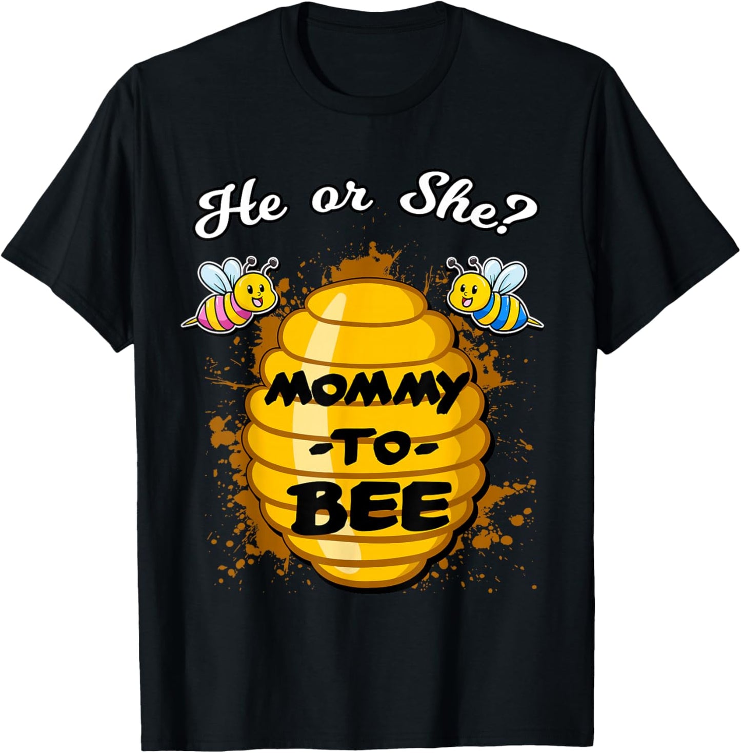 He Or She Mommy To Bee Gender Announcement Baby Shower Party T-Shirt - T-Shirt | Black