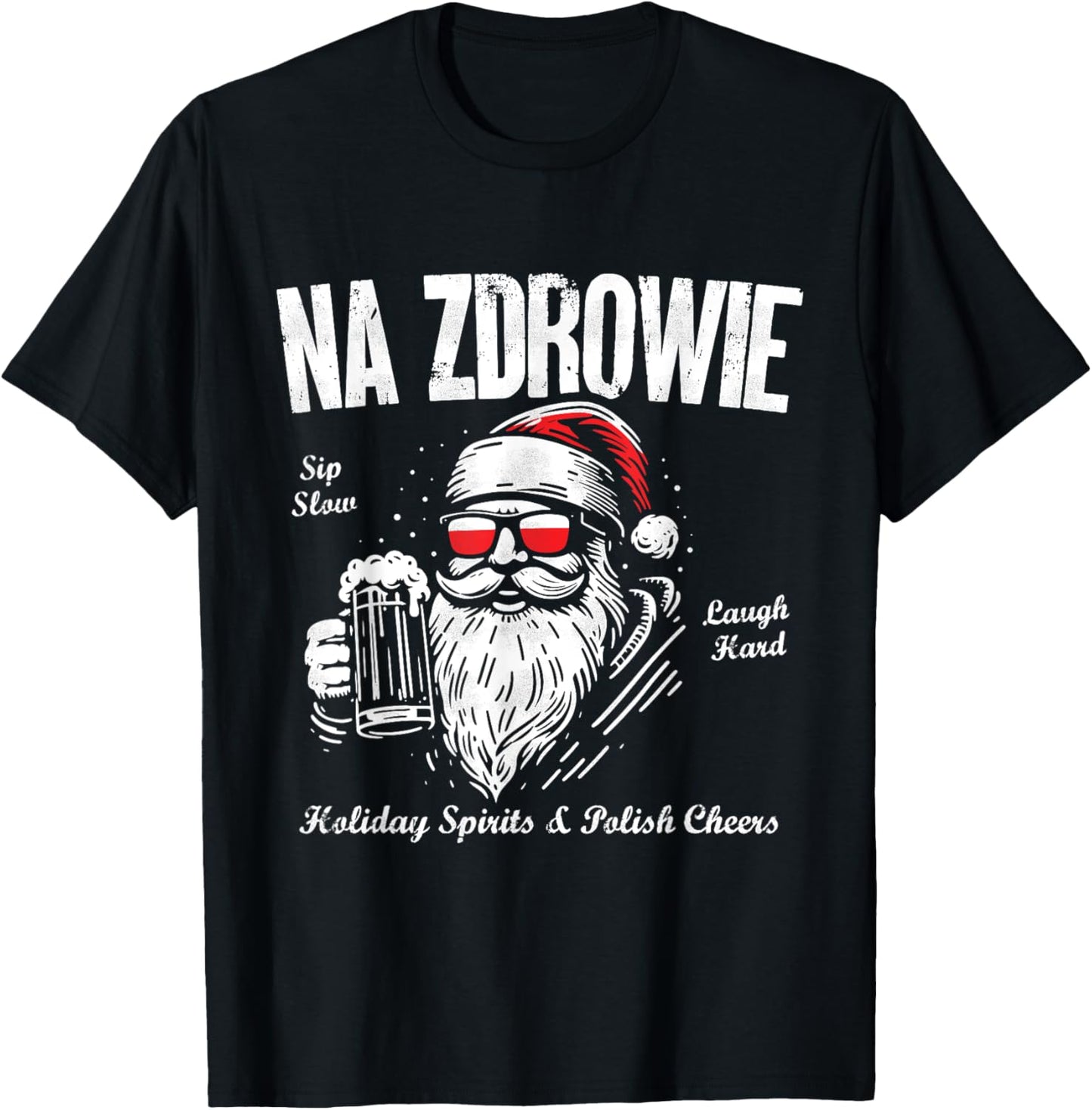 Funny Polish Christmas Santa Cool Na Zdrowie Poland Beer T-Shirt - T-Shirt | Black