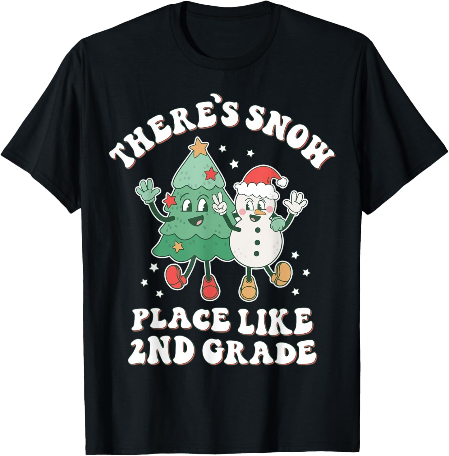 There’s Snow Place Like 2nd Grade Merry Teacher Xmas Snowman T-Shirt - T-Shirt | Black