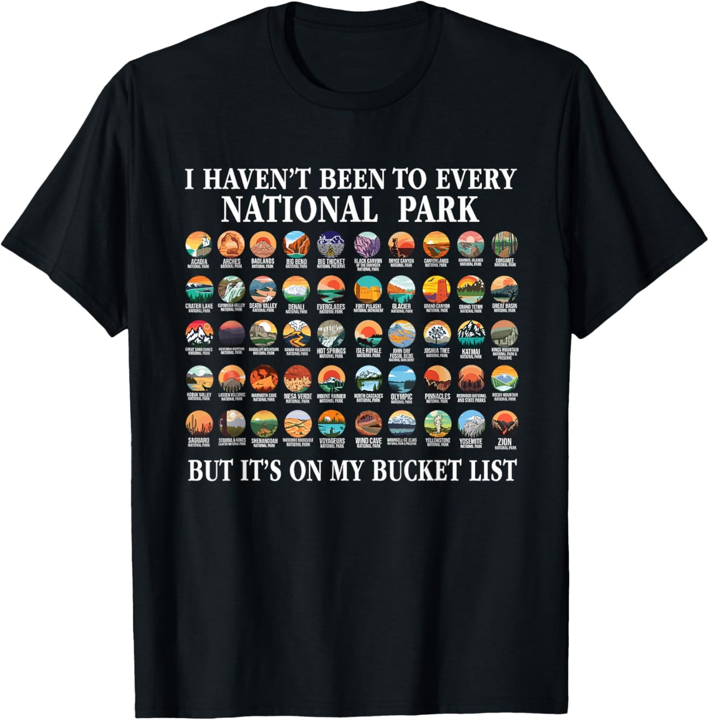 I Haven't Been To Every National Park Checklist T-Shirt - T-Shirt | Black