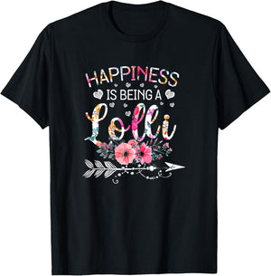 Funny Lolli Mother's Day Gifts Happiness Is Being A Lolli T-Shirt - T-Shirt | Black