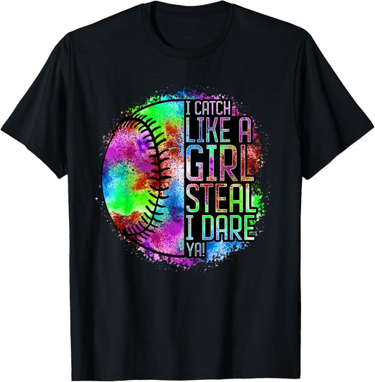 I Catch Like A Girl Steal I Dare Ya! Softball Catcher Player T-Shirt - T-Shirt | Black