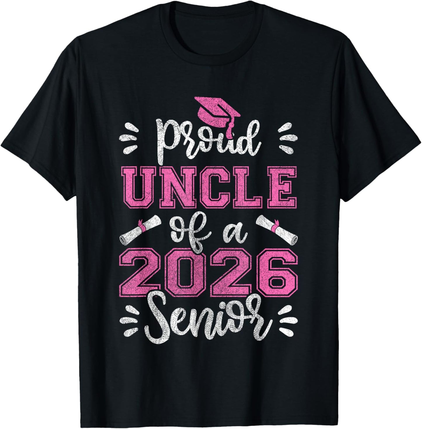 Proud Uncle of a 2026 Senior, Class of 2026 Graduation T-Shirt - T-Shirt | Black