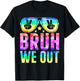 Bruh We Out Cute Sunglass End Of School Year Teacher Summer T-Shirt - T-Shirt | Black
