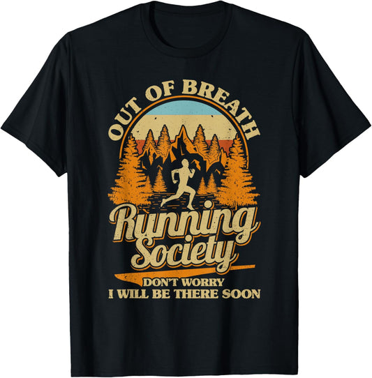 Out of Breath Runny Society Funny Runner Running Men Women T-Shirt - T-Shirt | Black