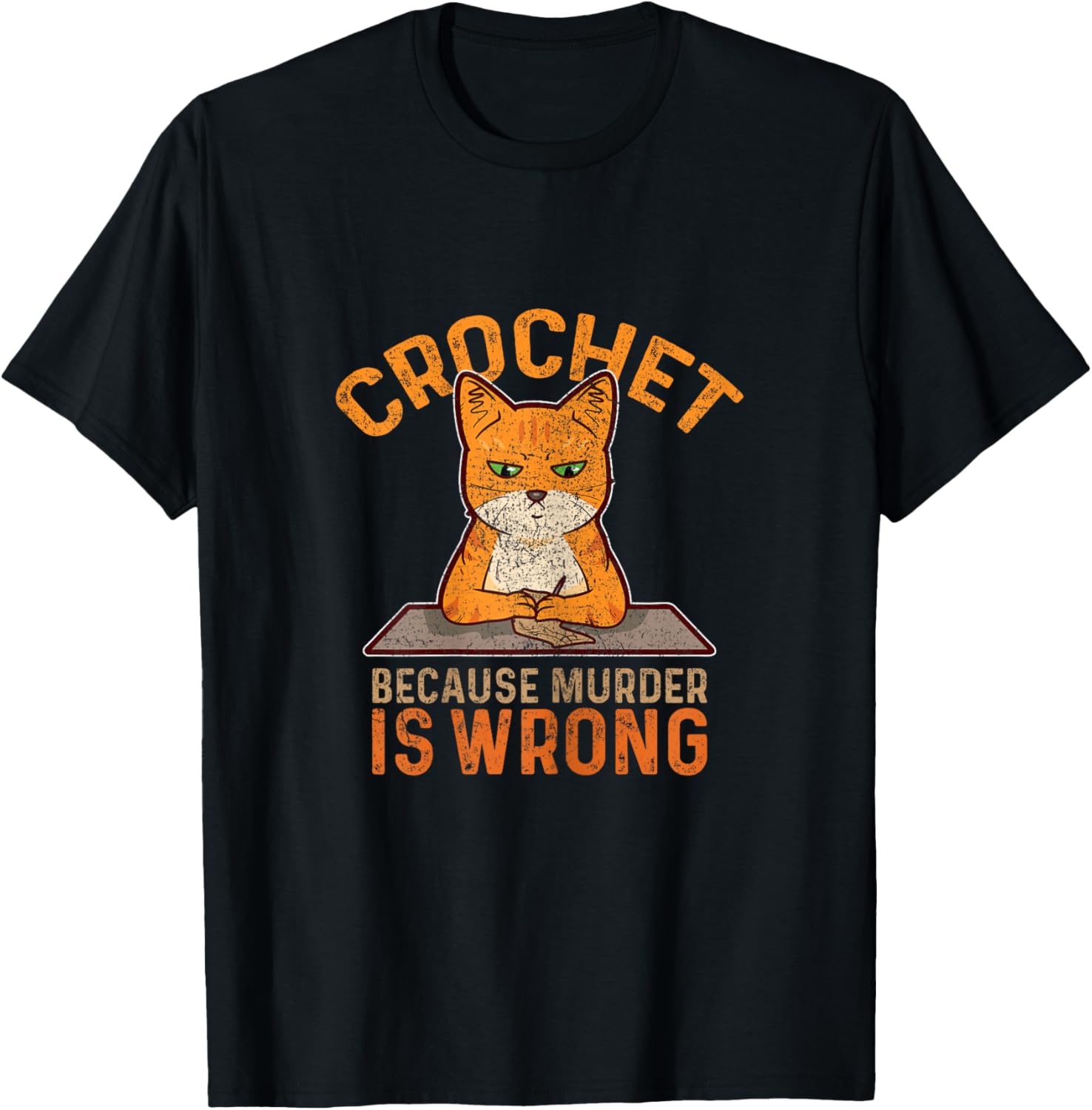 Crochet Because Murder is Wrong Crochet Knitting Funny Cat Women T-Shirt - T-Shirt | Black