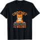Crochet Because Murder is Wrong Crochet Knitting Funny Cat Women T-Shirt - T-Shirt | Black