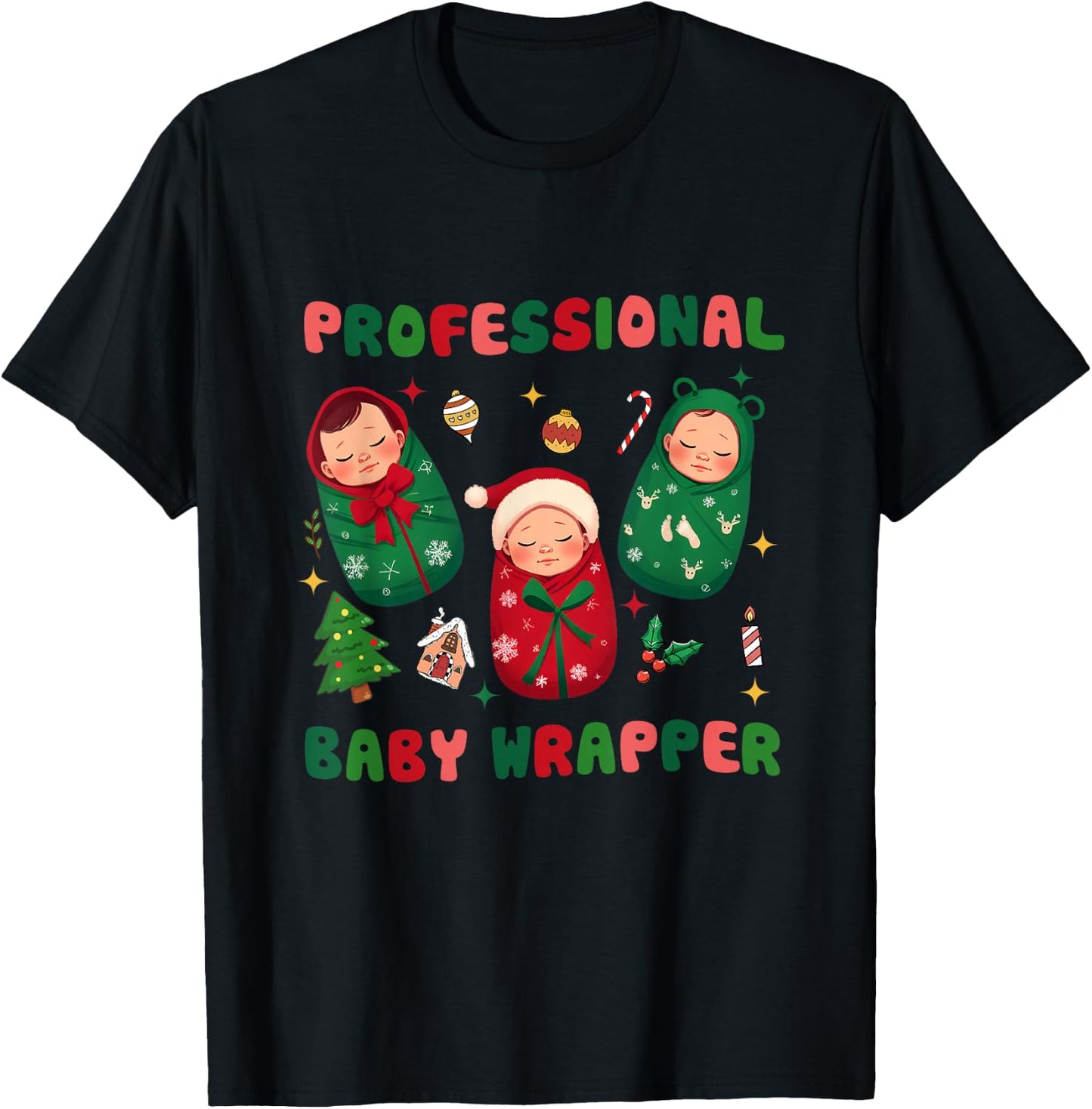 Professional Baby Wrapper NICU Mother Baby Nurse Christmas T-Shirt - T-Shirt | Black