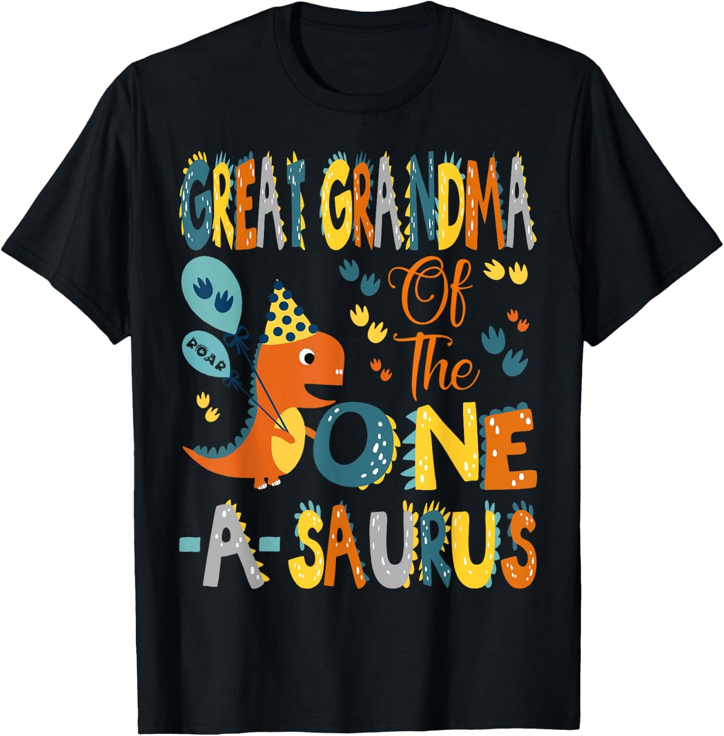 Great Grandma Of The One-A-Saurus 1St Birthday Dinosaur arty T-Shirt - T-Shirt | Black
