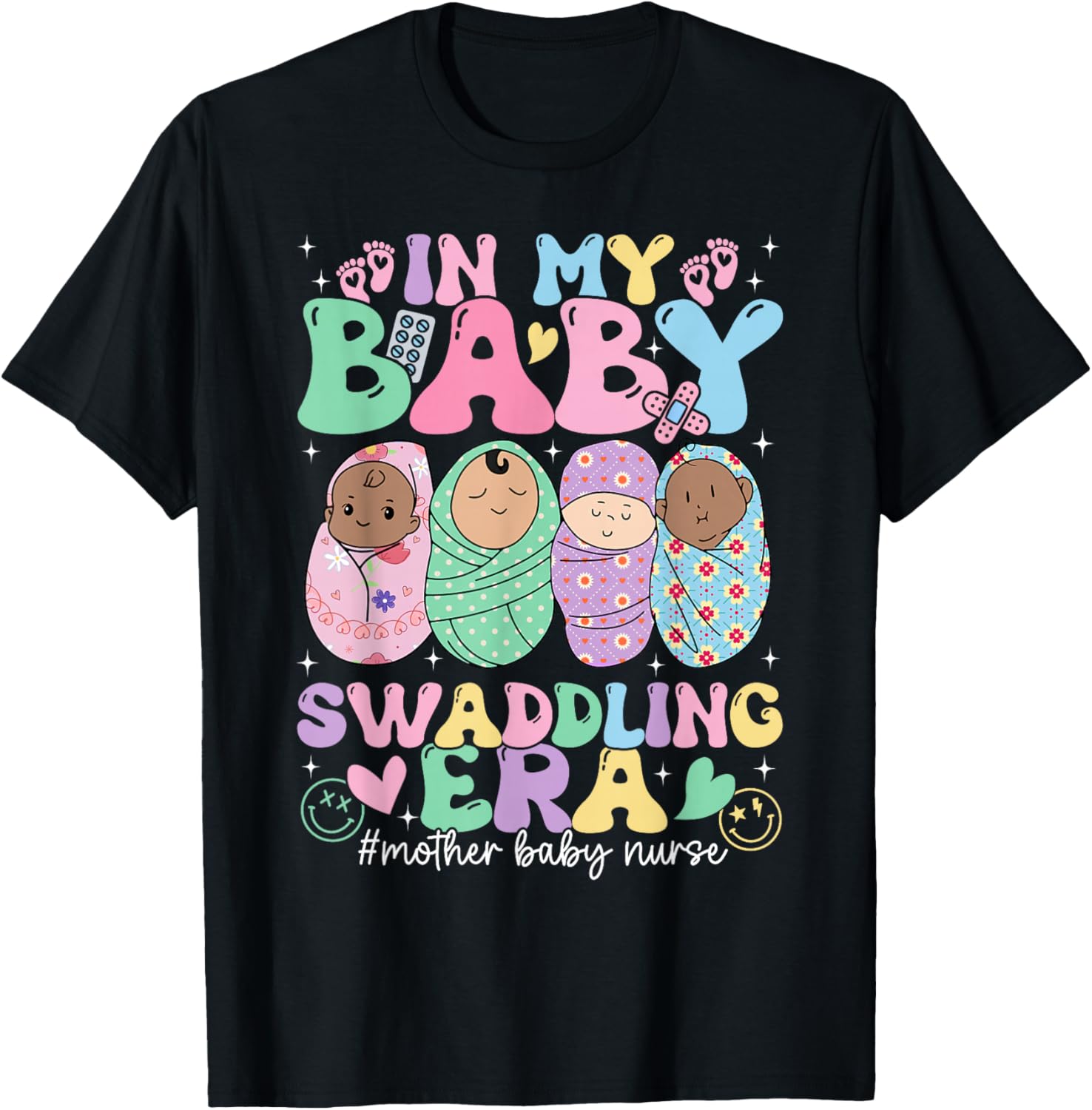 In My Baby Swaddling Era Mother Baby Nurse Postpartum Groovy T-Shirt - T-Shirt | Black