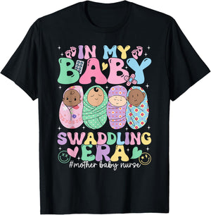 In My Baby Swaddling Era Mother Baby Nurse Postpartum Groovy T-Shirt - T-Shirt | Black