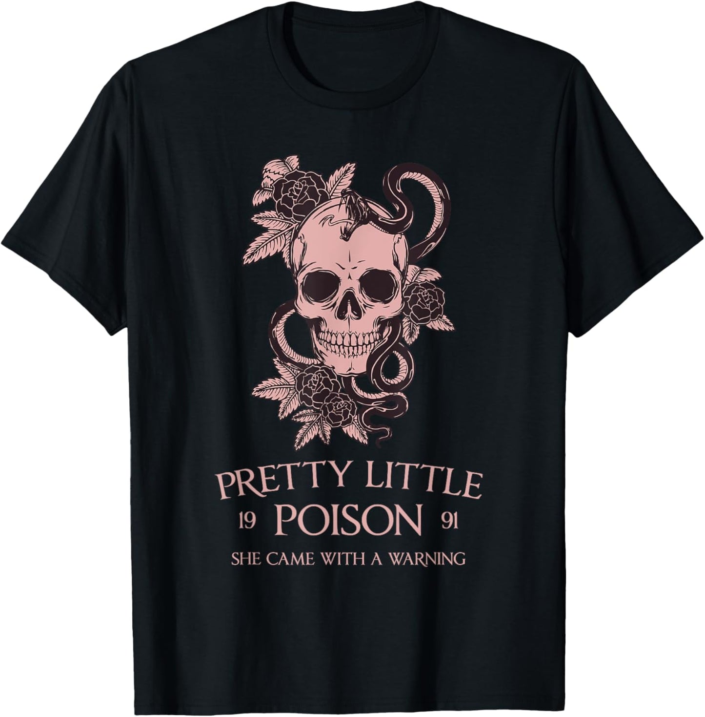 PRETTY LITTLE POISON SHE CAME WITH A WARNING Funny design T-Shirt - T-Shirt | Black