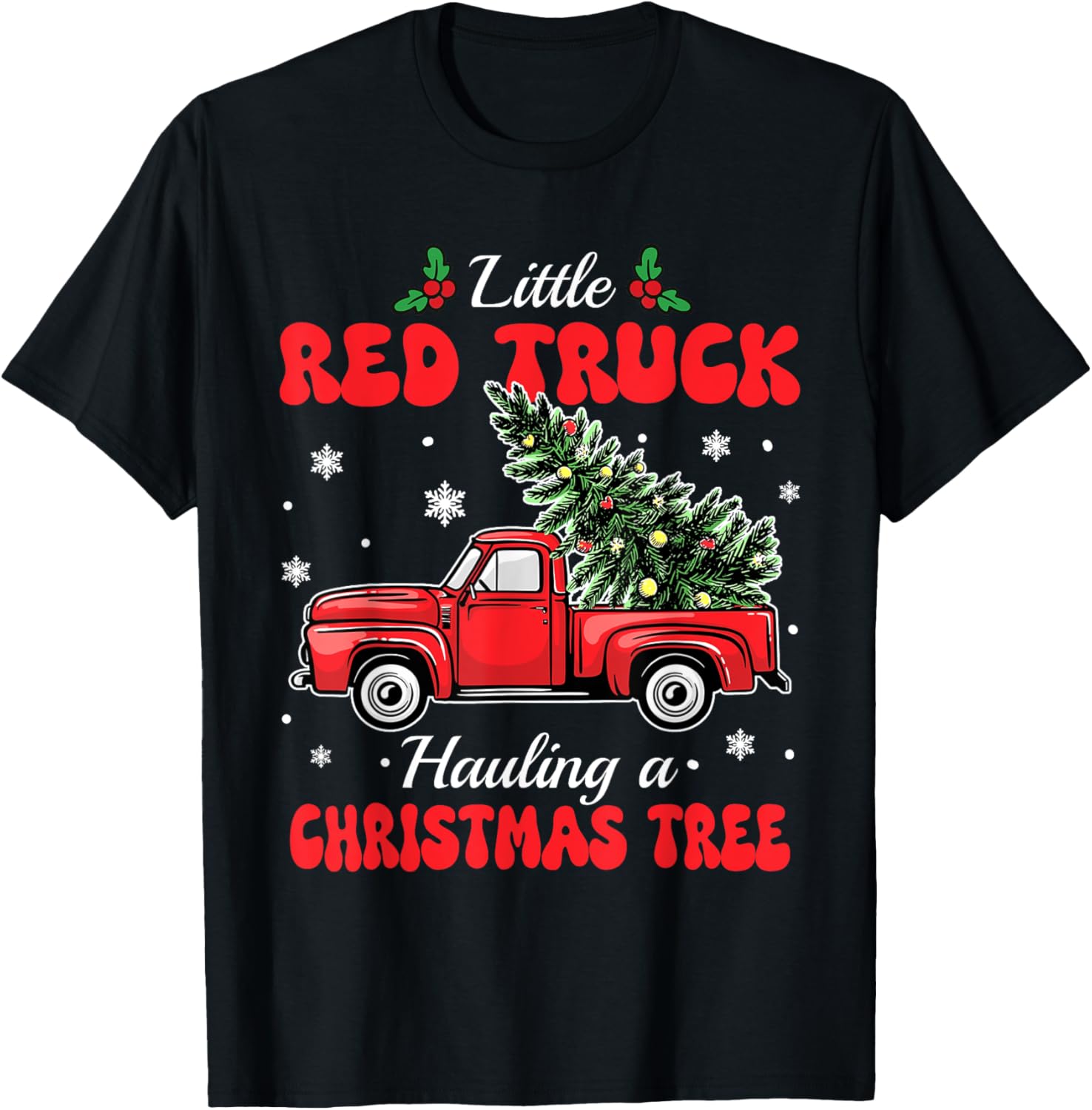 Little Red Trucks Hauling Santa Christmas Tree Party Winter T-Shirt - T-Shirt | Black