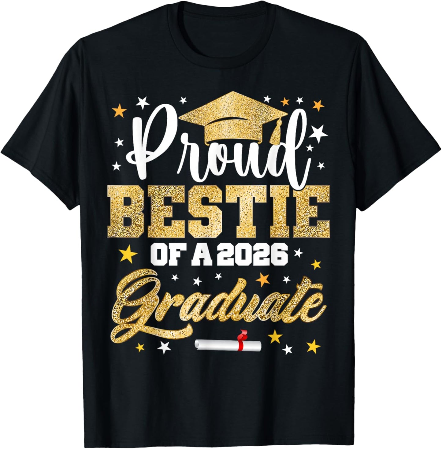 Proud Bestie of 2026 Graduate Awesome Family College T-Shirt - T-Shirt | Black