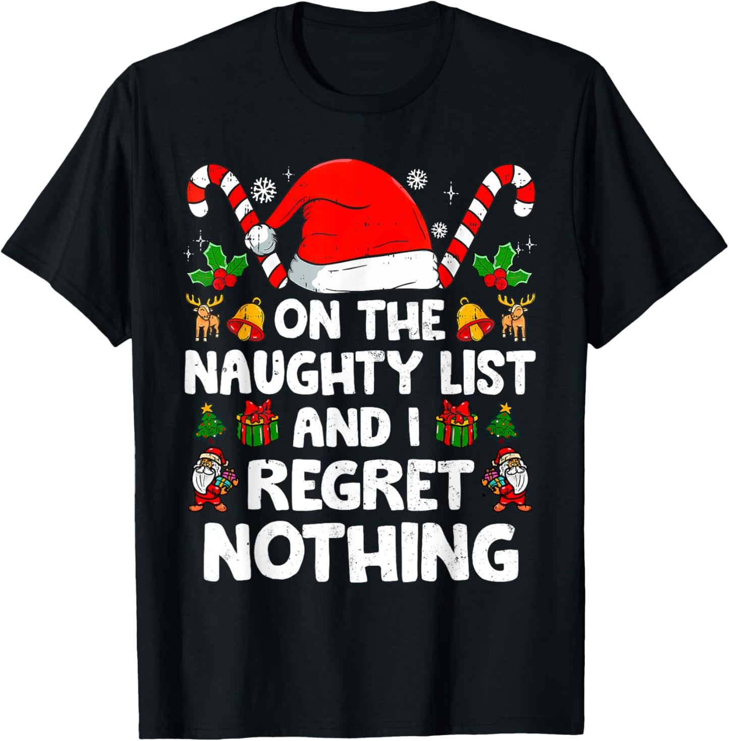 Funny On The List Of Naughty And I Regret Nothing Christmas T-Shirt - T-Shirt | Black