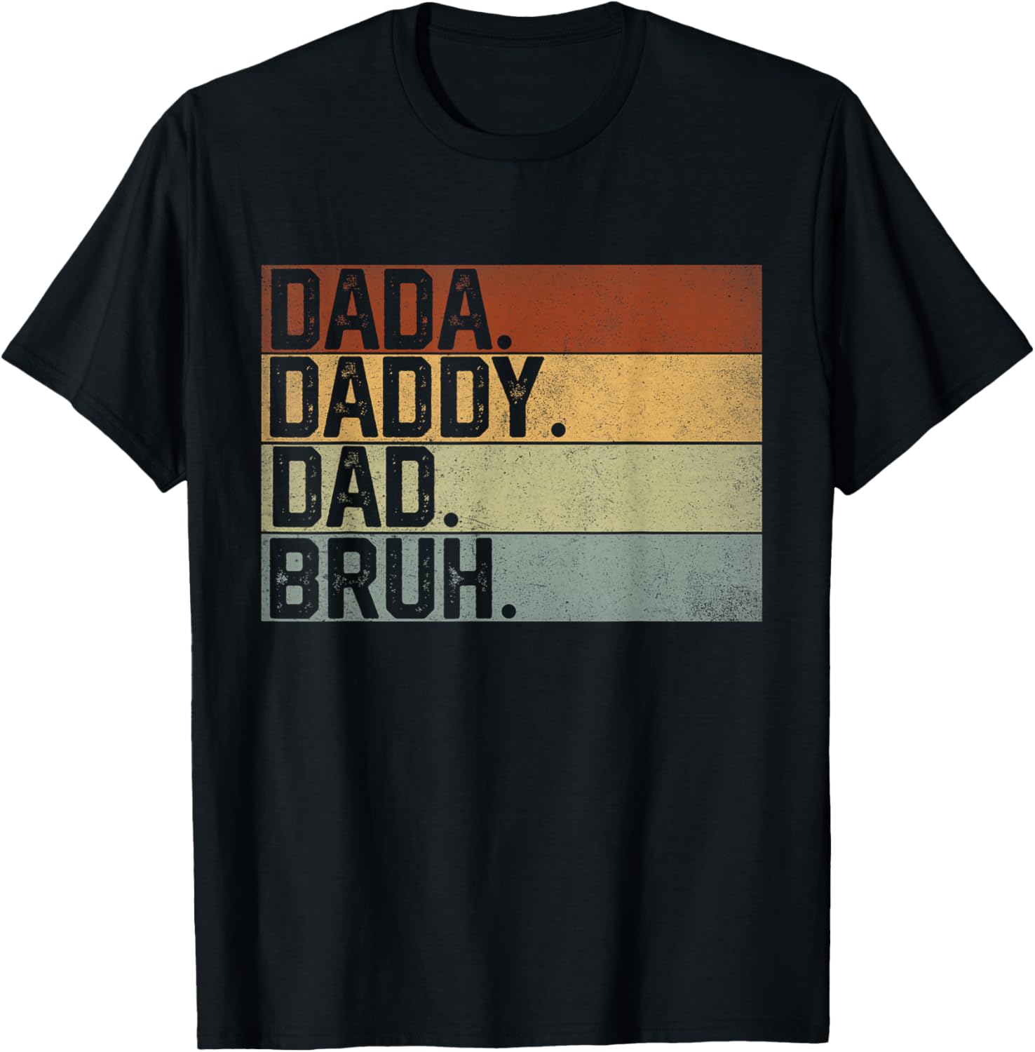 Dada Daddy Dad Bruh Fathers Day Vintage Funny Father Dad T-Shirt - T-Shirt | Black