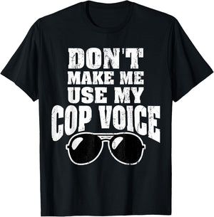 Funny Police Officer Law Enforcement Saying Gift Men Women T-Shirt - T-Shirt | Black