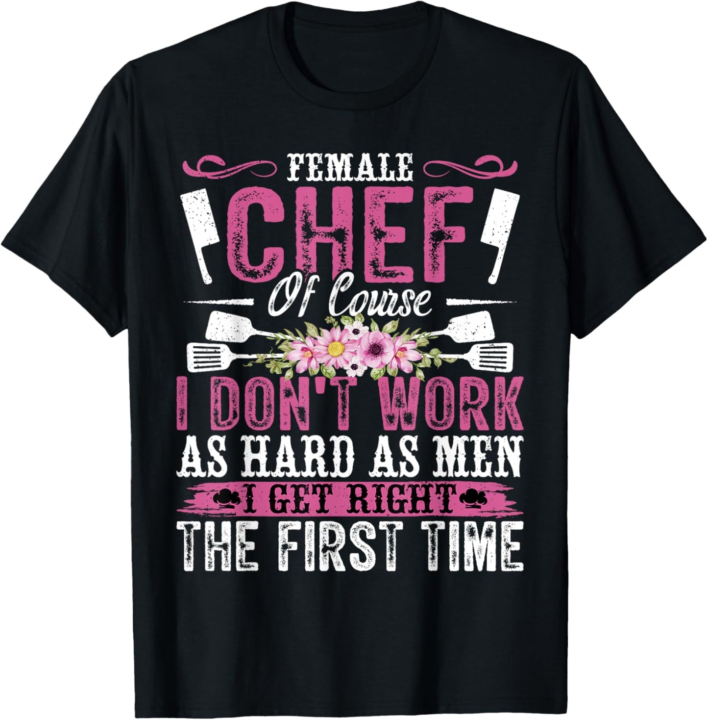Female Chef - Funny Cooking Women's Culinary Chef Cook T-Shirt - T-Shirt | Black