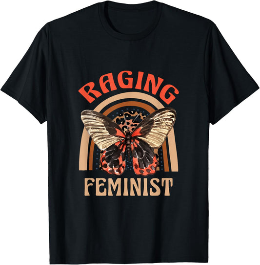 Raging Feminist Butterfly Girl Power Empowered Woman Rainbow T-Shirt - T-Shirt | Black