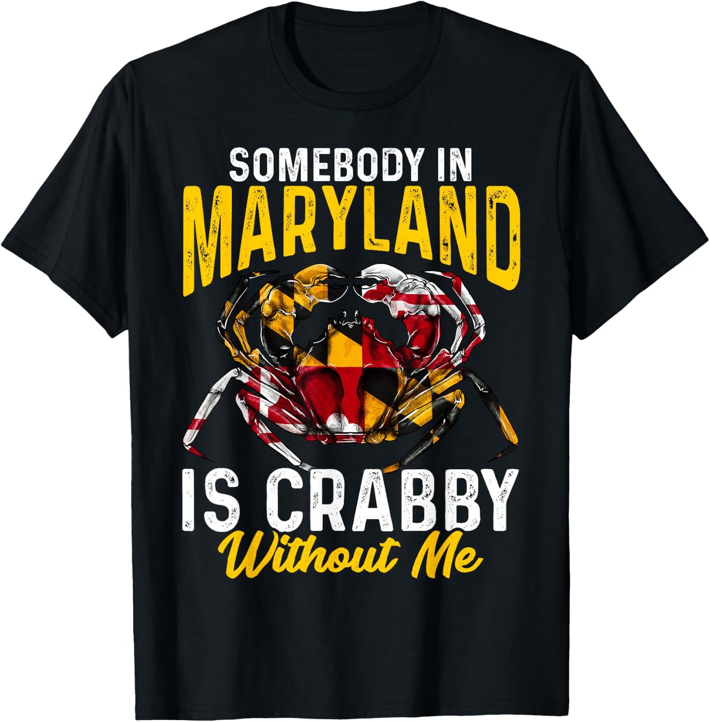 Somebody In Maryland Is Crabby Without Me Crab Flag T-Shirt - T-Shirt | Black