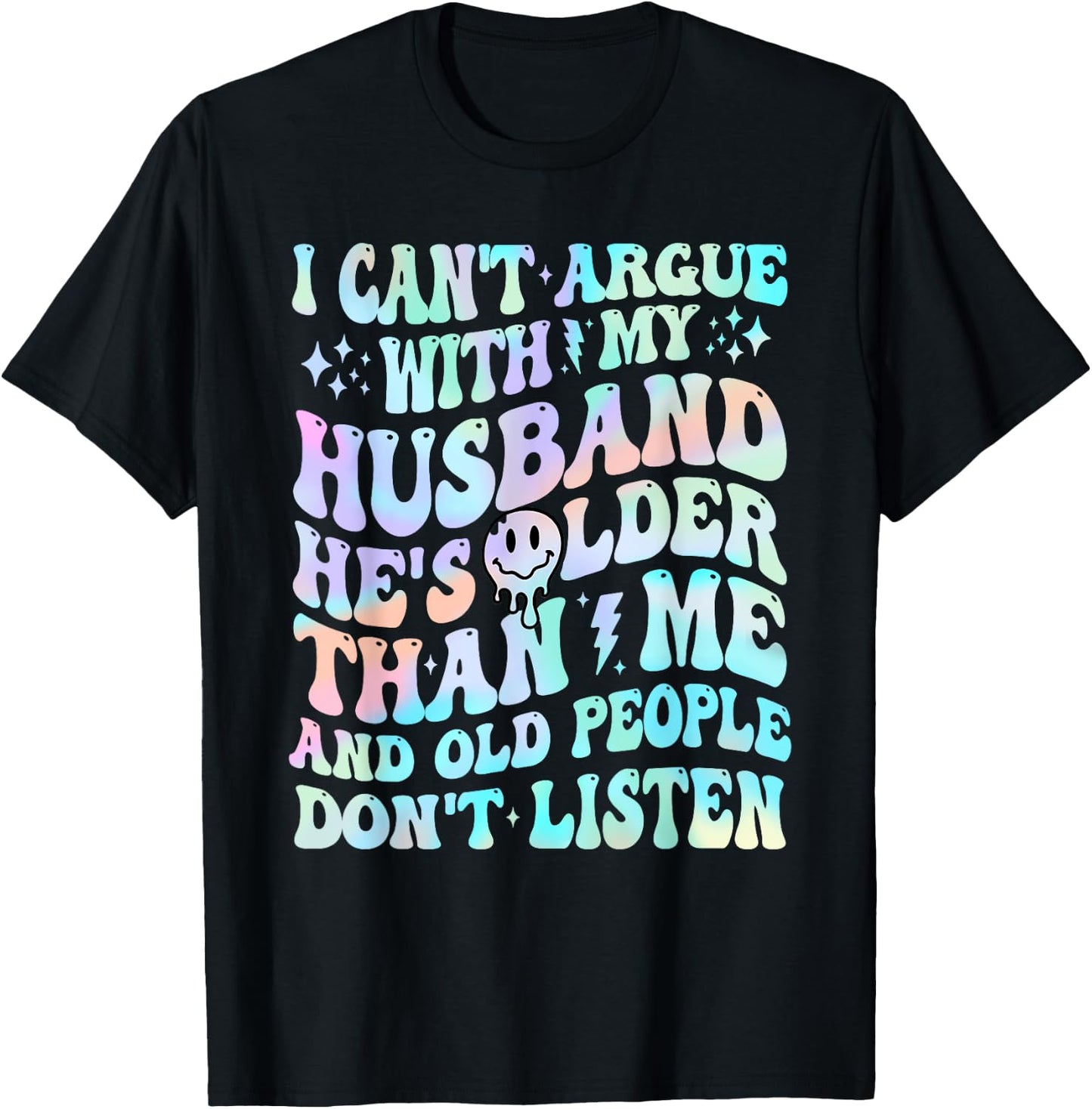 I Can't Argue With My Husband Funny Husband Wife Sarcastic T-Shirt - T-Shirt | Black