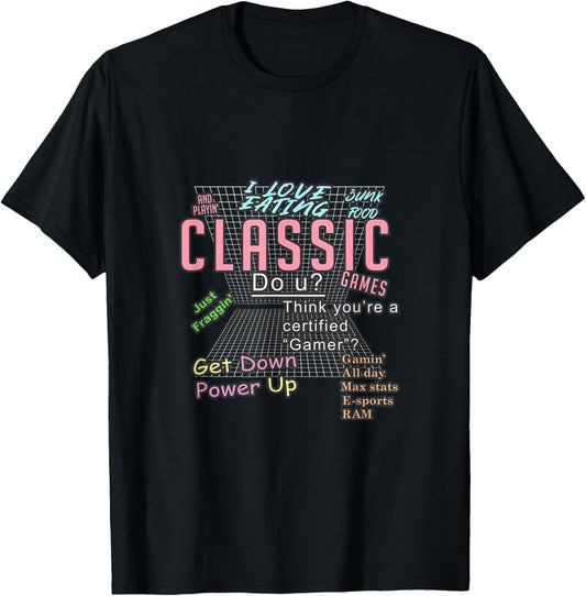 I love eating junk food and playin' classic games Funny T-Shirt - T-Shirt | Black