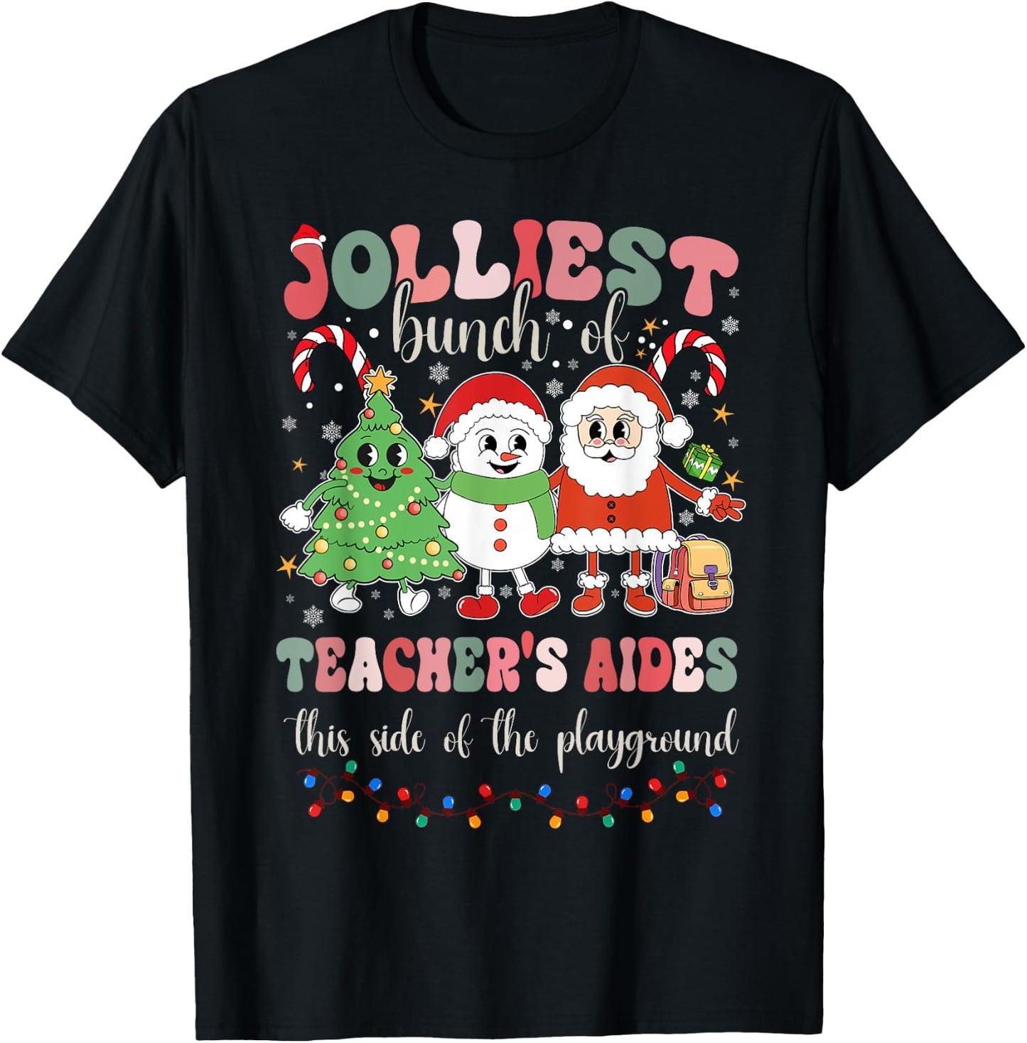 Jolliest Bunch Of Teachers Aides This Side Of The Playground T-Shirt - T-Shirt | Black