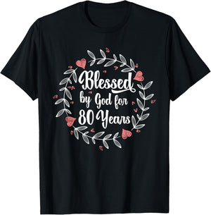 80th Birthday Man Woman Blessed by god for 80 years T-Shirt - T-Shirt | Black