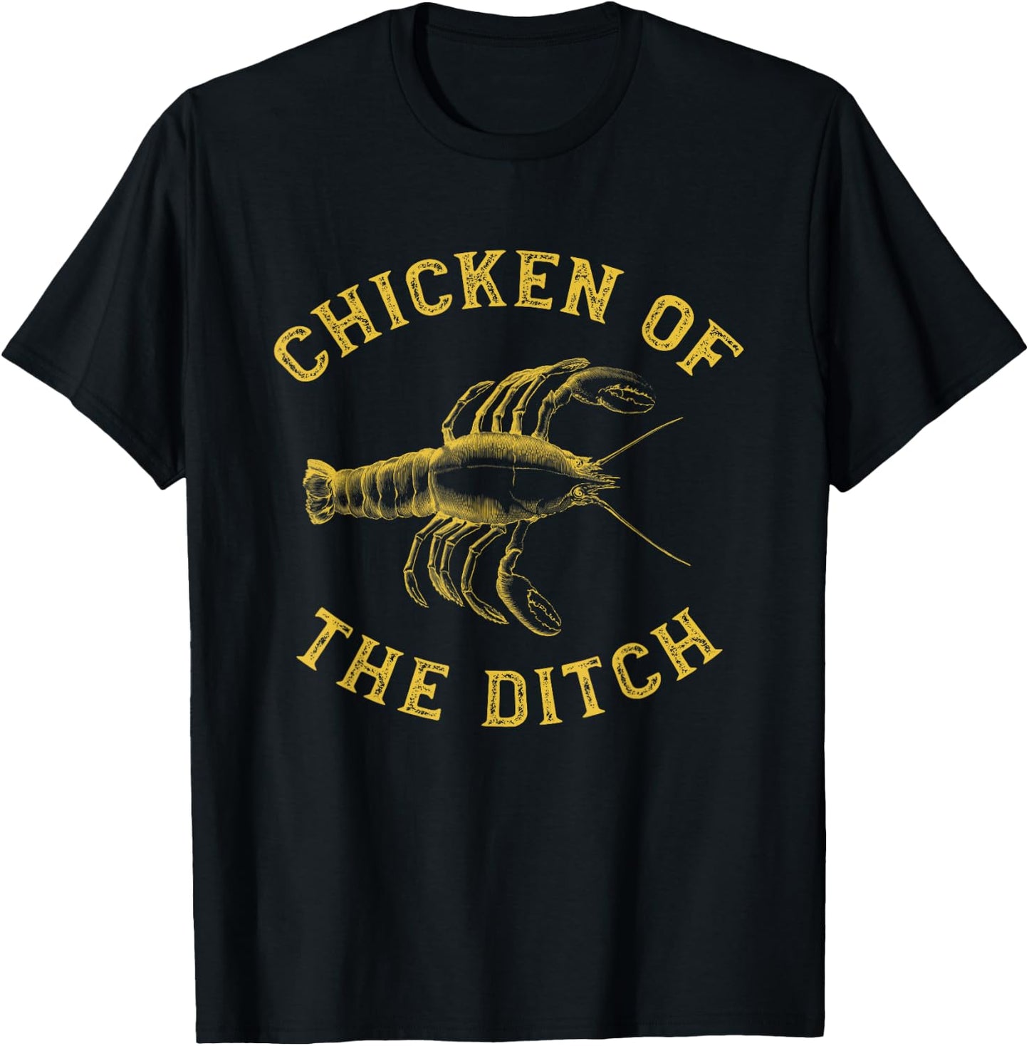 Crawfish Chicken Ditch Retro Cajun Food Gift Shirt T-Shirt - T-Shirt | Black