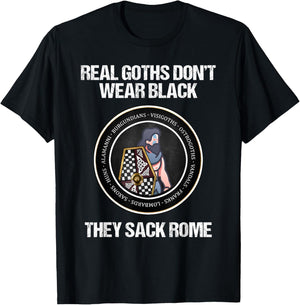 Agema Apparel -Adults Kids Black Short Sleeve Real Goths Sack Rome Dark Ages Funny History T-Shirt - T-Shirt | Black