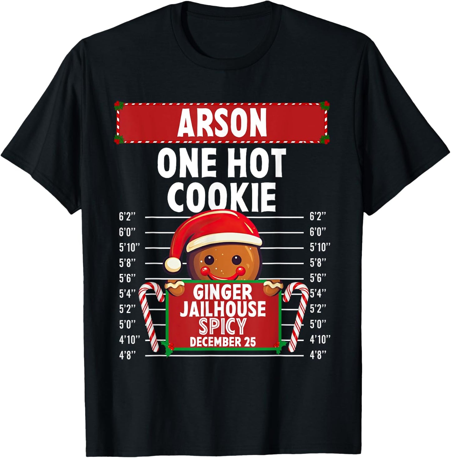 Arson Ginger Jailhouse Christmas Gingerbread Holiday Pajamas T-Shirt - T-Shirt | Black