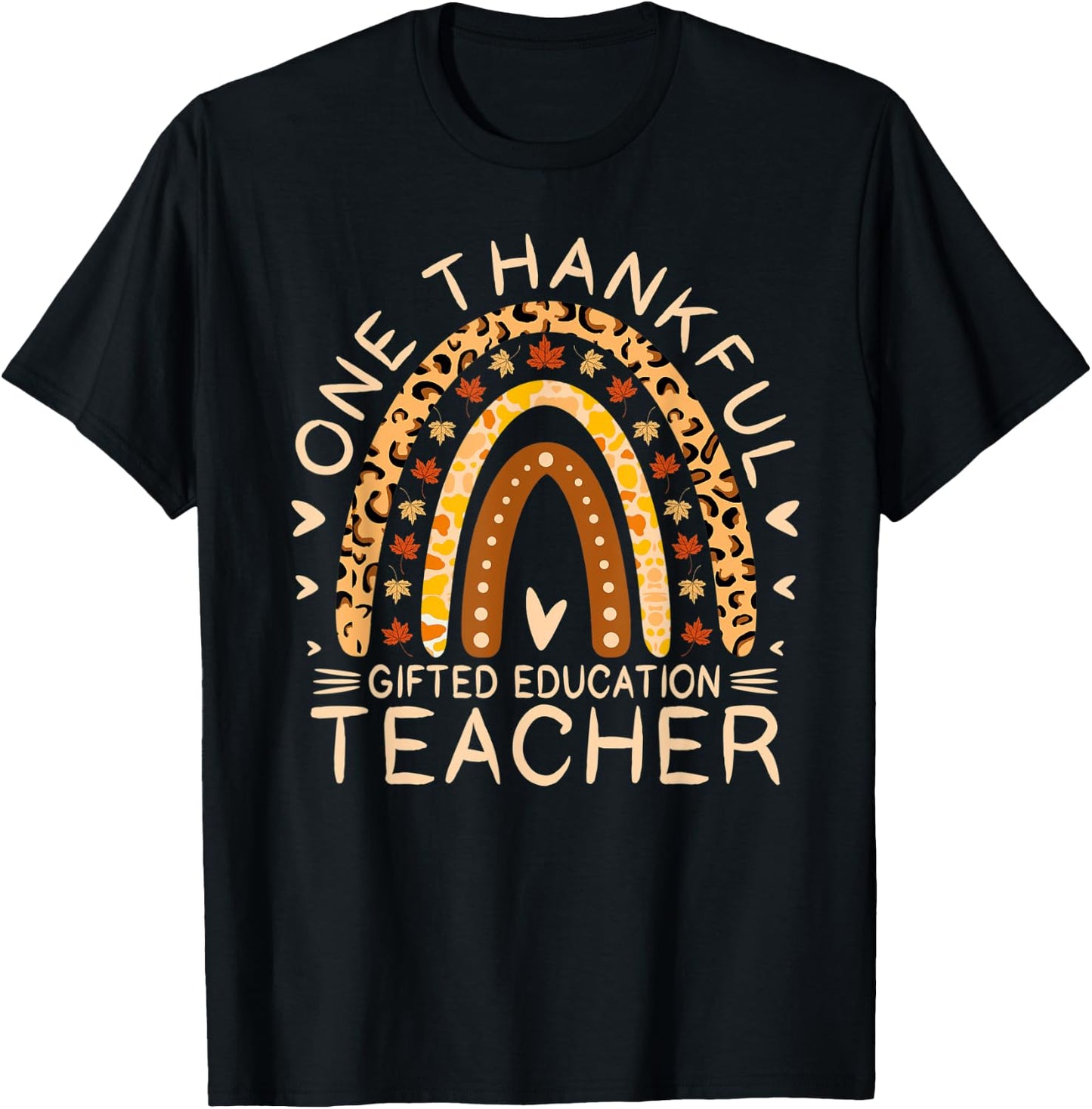Rainbow One Thankful Gifted Education Teacher Thanksgiving T-Shirt - T-Shirt | Black