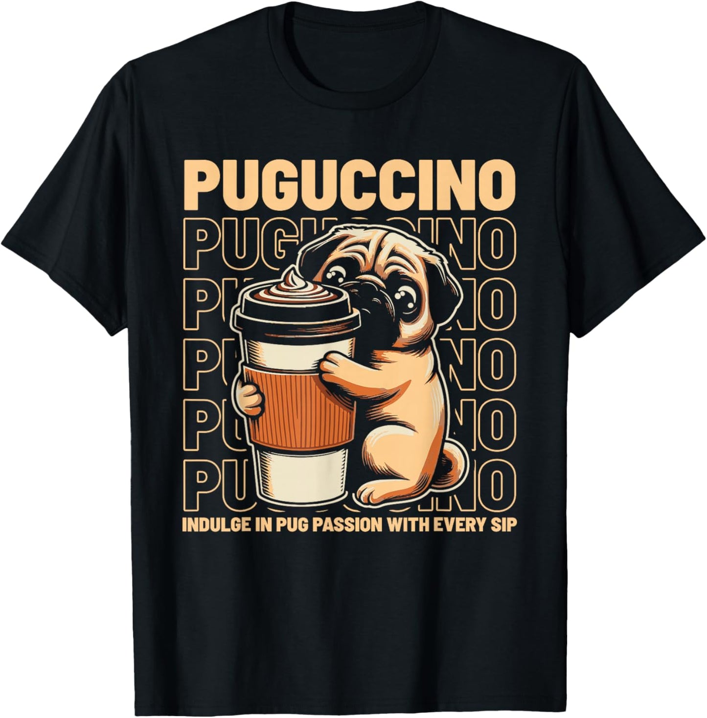 Puguccino Pug Coffee Cappuccino T-Shirt - T-Shirt | Black