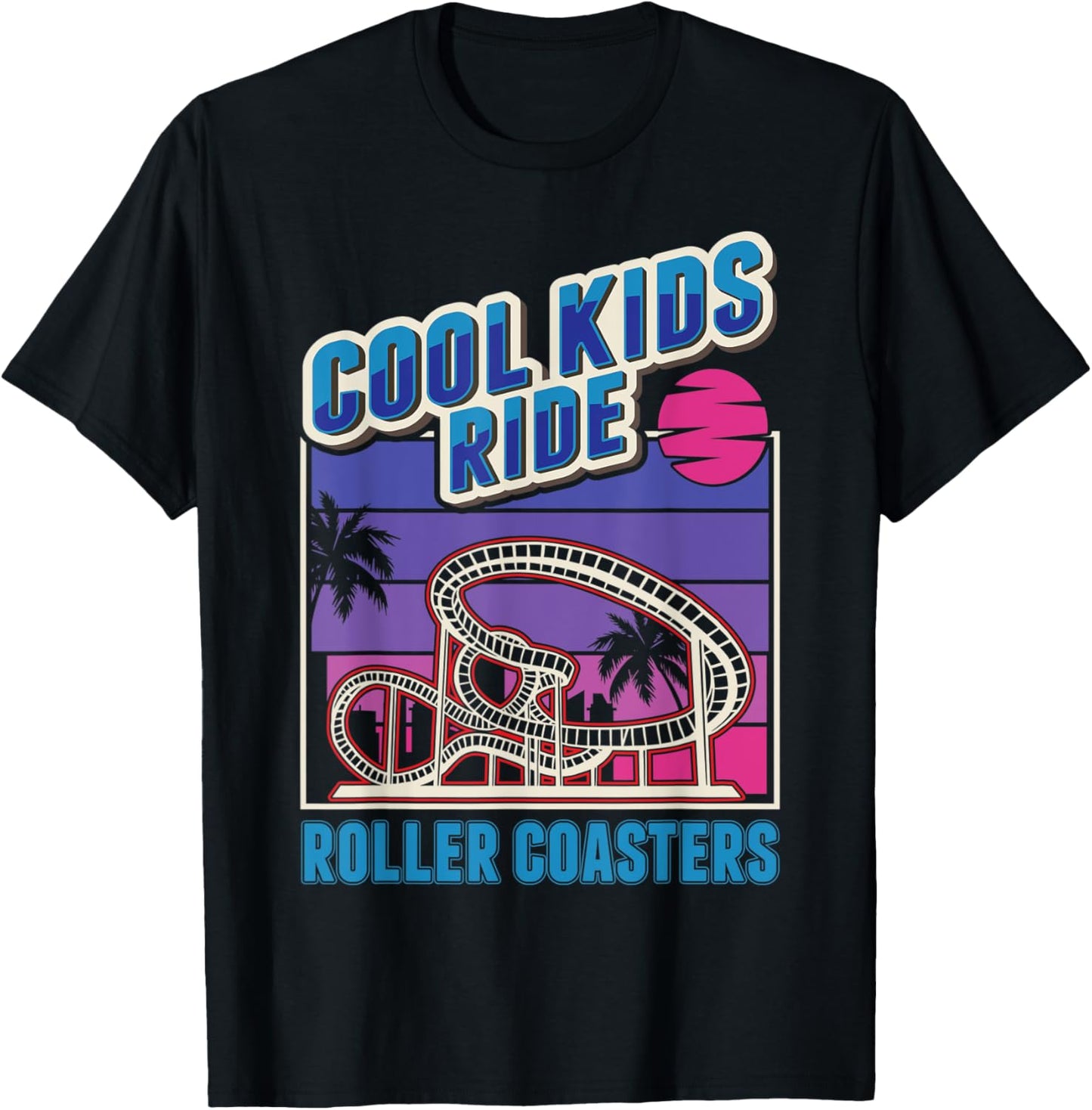 Cool kids ride Roller Coasters Roller Coaster Kids T-Shirt - T-Shirt | Black
