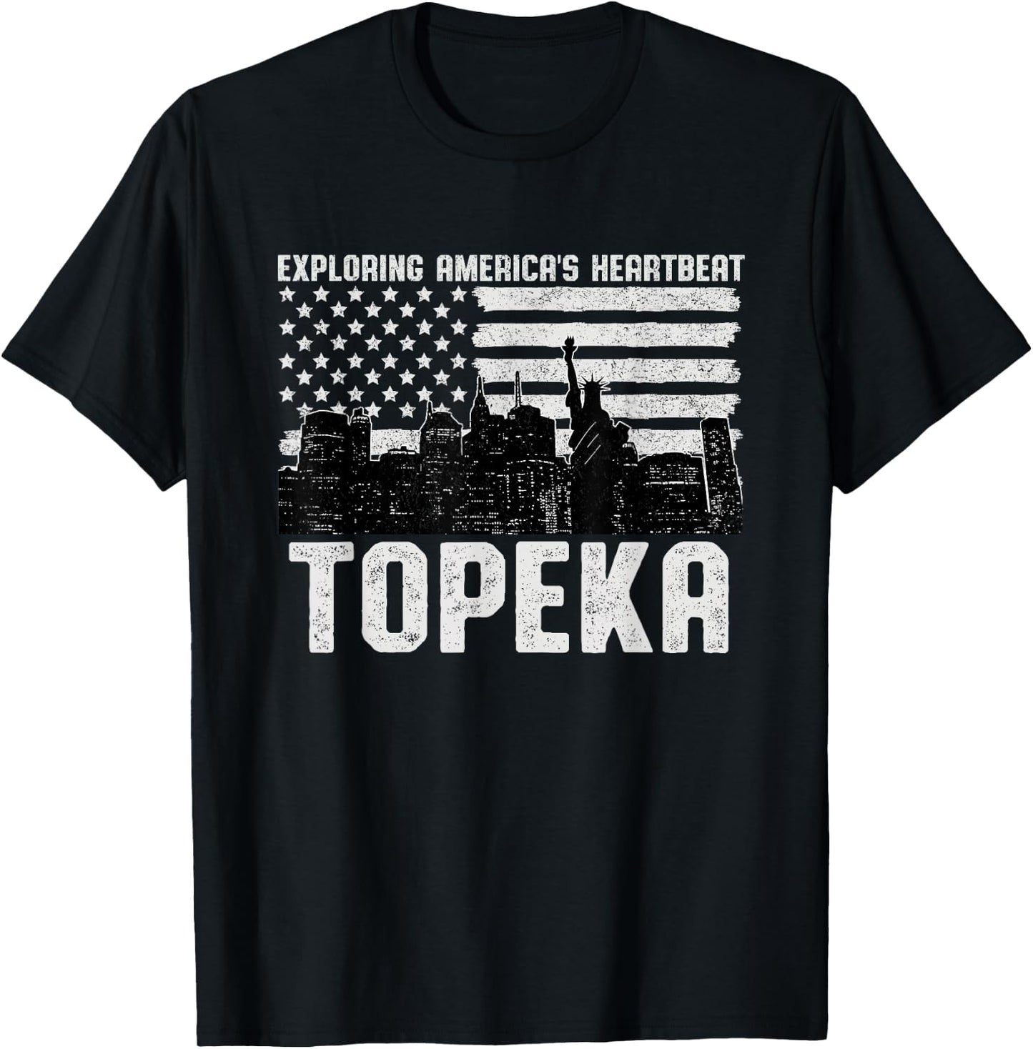 Exploring Americas Heartbeat Topeka Topekan American Flag T-Shirt - T-Shirt | Black