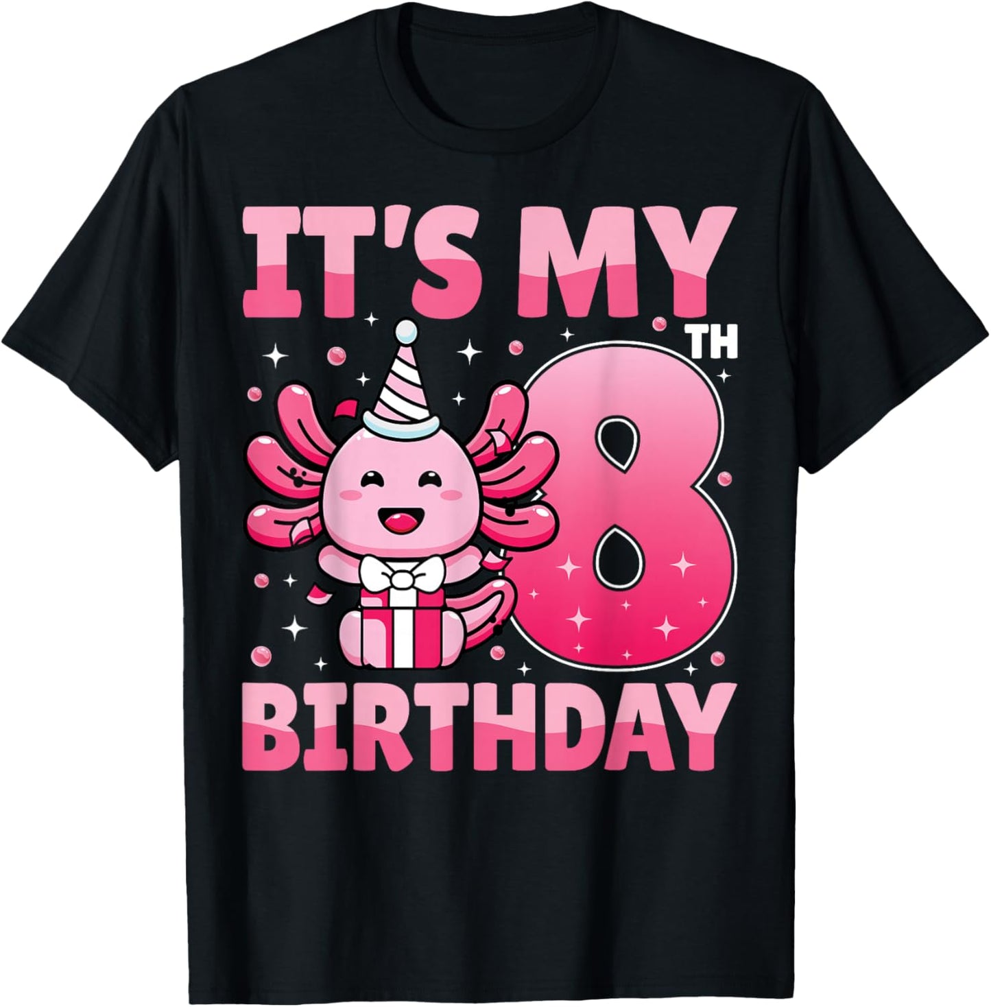 It's My 8th Birthday Cute Axolotl Lover Kids 8 Years Old T-Shirt - T-Shirt | Black
